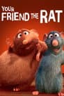 Your Friend the Rat