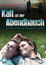 Kalt ist der Abendhauch