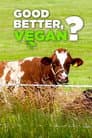 Gut, besser, vegan?