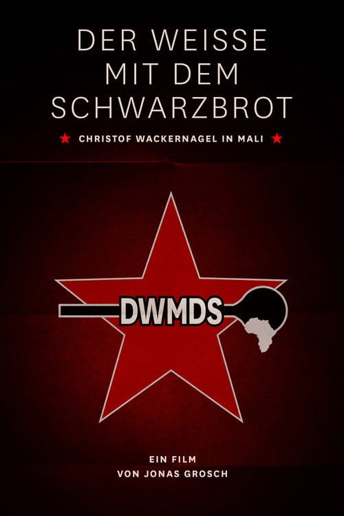 Постер Der Weiße mit dem Schwarzbrot (2007)