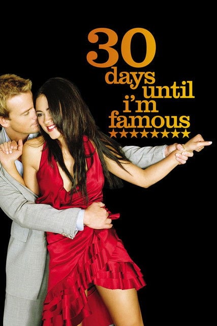 Постер 30 Days Until I'm Famous (2004)