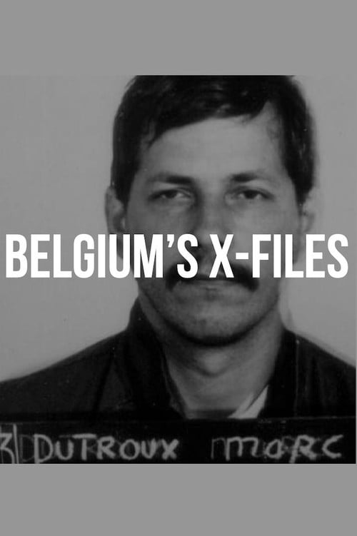Постер Belgium's X-Files - Marc Dutroux (2002)