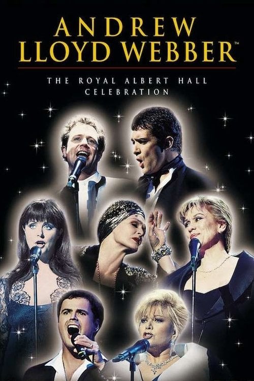 Постер Andrew Lloyd Webber: The Royal Albert Hall Celebration (1998)
