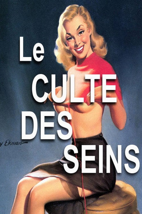 Постер Le culte des seins (2011)