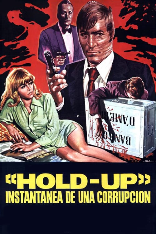 Постер Hold-Up, instantánea de una corrupción (1974)