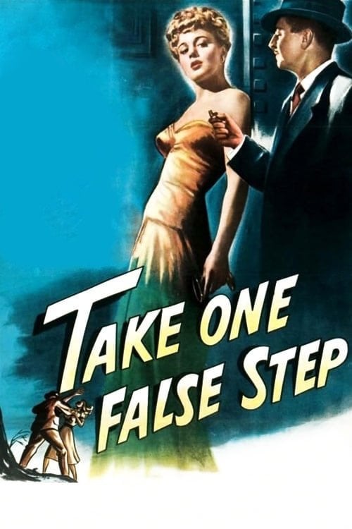 Постер Take One False Step (1949)