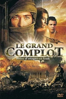 Постер Le Grand Complot (2006)