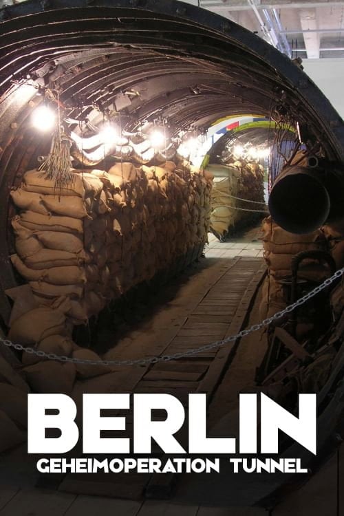Постер Berlin Geheimoperation Tunnel (2011)