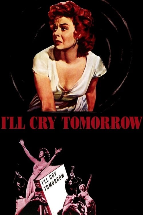 Постер I'll Cry Tomorrow (1955)
