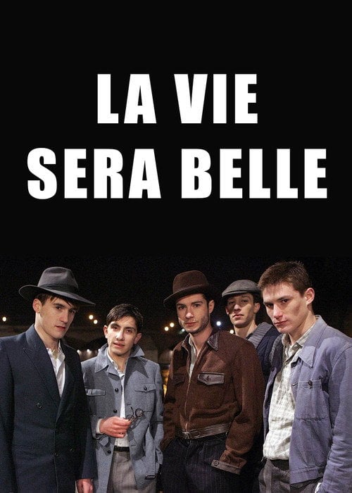 Постер La Vie sera belle (2007)