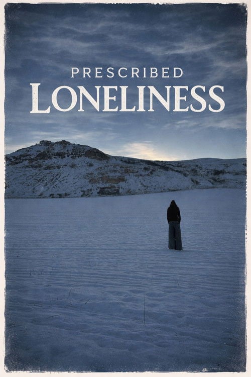 Постер Prescribed loneliness (2026)
