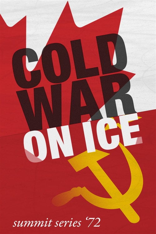Постер Cold War on Ice: Summit Series '72 (2012)