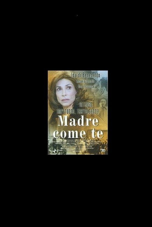 Постер Madre come te (2004)
