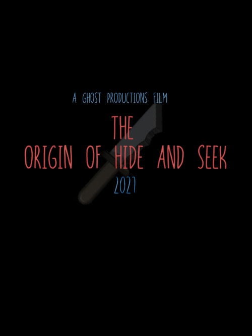 Постер The Origin of Hide and Seek (2027)