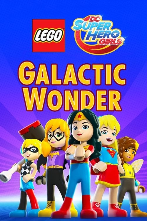 Постер LEGO DC Super Hero Girls: Galactic Wonder (2017)