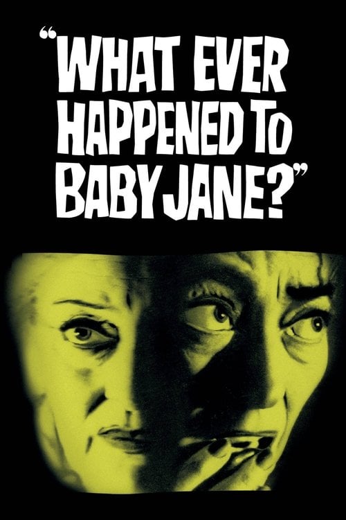 Постер Що сталося з Бебі Джейн? (1962)
