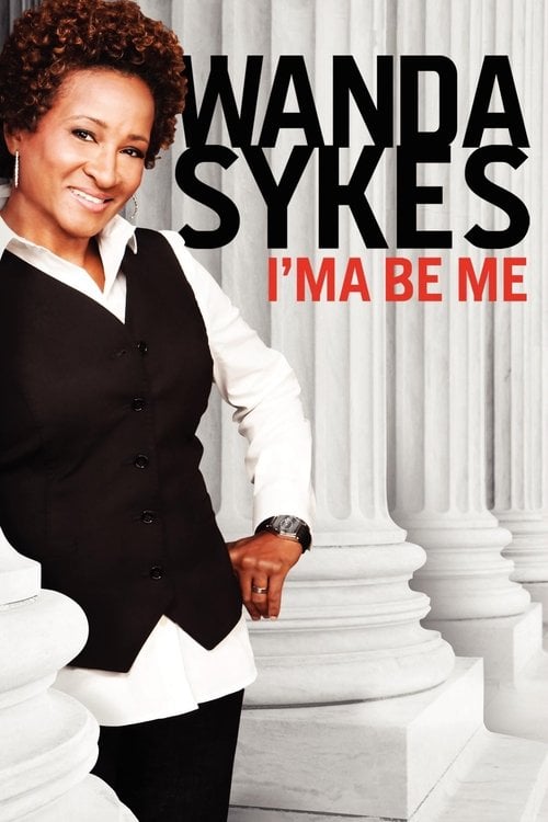 Постер Wanda Sykes: I'ma Be Me (2009)