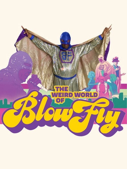 Постер The Weird World of Blowfly (2011)