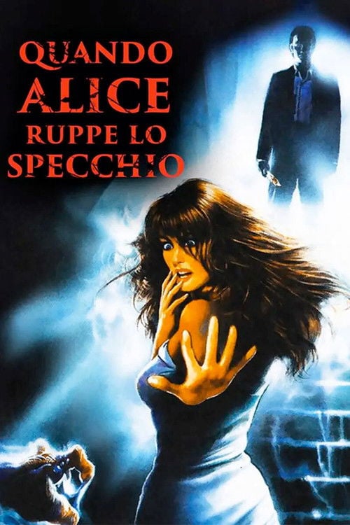 Постер Quando Alice ruppe lo specchio (1988)
