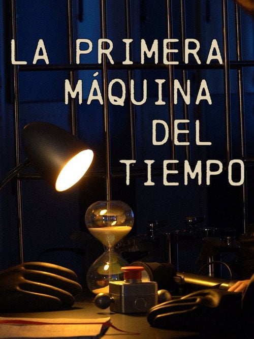 Постер La primera máquina del tiempo (2024)