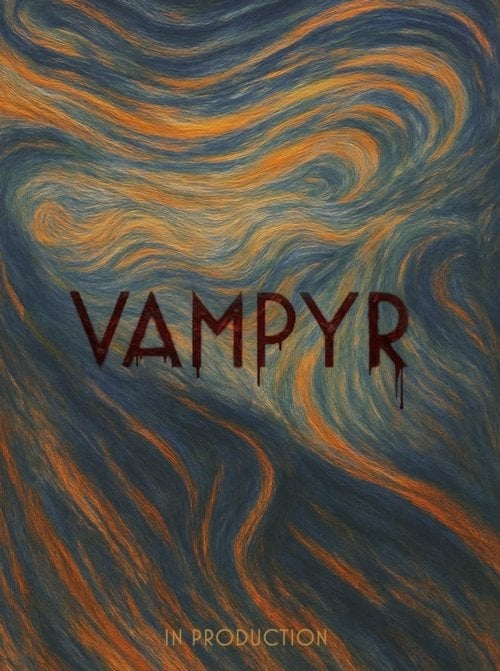 Постер Vampyr (2027)
