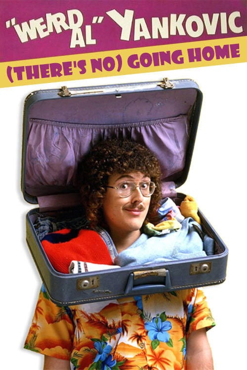 Постер 'Weird Al' Yankovic: (There's No) Going Home (1996)