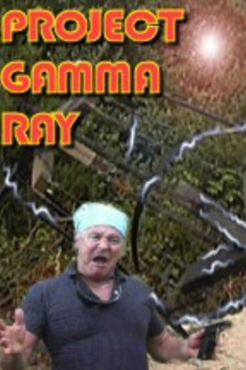Постер Project Gamma Ray (2004)