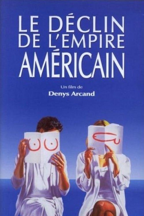 Постер Le Déclin de l'empire américain (1986)