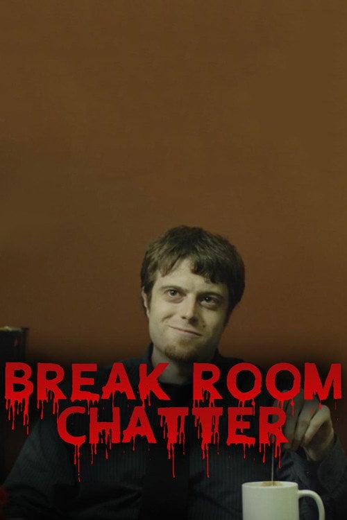Постер Break Room Chatter (2015)
