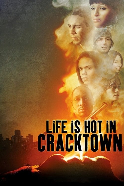 Постер Life Is Hot in Cracktown (2009)