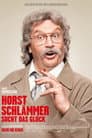 Horst Schlämmer sucht das Glück